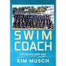 Swim Coach: Life in the Deep End