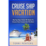 Cruise Ship Vacation: My Top Tips, Tricks 'N' Hacks To Ensure Your Cruises Are The Best
