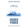 Buddhism & the Twelve Steps: Higher Power