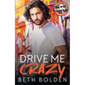 Drive Me Crazy