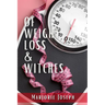 Of Weight Loss & Witches