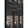 Leibniz's new Essays Concerning the Human Understanding: A Critical Exposition