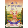 Lulu Investigates Italy