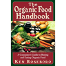 The Organic Food Handbook: A Consumer's Guide to Buying and Eating Orgainc Food
