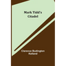 Mark Tidd's Citadel