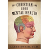 The Christian and Good Mental Health