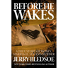 Before He Wakes