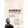 Andele, the Mexican-Kiowa Captive: A Story of Real Life Among the Indians