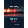 SPD Blue - True Crime / Urban Policing