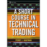 A Short Course in Technical Trading