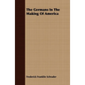 The Germans in the Making of America