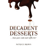 Decadent Desserts: ...have your cake and coffee too!