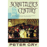 Schnitzler's Century: The Making of Middle-Class Culture 1815-1914