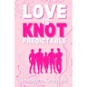 Love is Knot Predictable: A Why Choose Omegaverse Romance