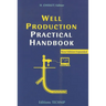 Well Production Practical Handbook