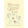 Marriage and a Glass of Wine: Plus 180 Marital Enhancers