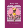 Mary Jane in New England