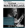 John Pisano's Jazz Guitar Comping Masterclass