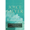 Healing the Brokenhearted: Experience Restoration Through the Power of God's Word