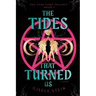 The Tides That Turned Us
