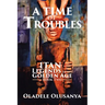 A Time of Troubles: Itan - Legends of the Golden Age, Book Two