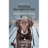 Bessie's Story - Watching the Lights Go Out