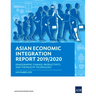 Asian Economic Integration Report 2019/2020: Demographic Change, Productivity, and the Role of Technology