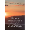 Having a Healthy Mind through the Mind of Christ