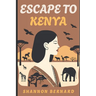 Escape to Kenya