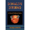Donald's Inferno: A Novel Political Satire