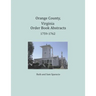 Orange County, Virginia Order Book Abstracts 1759-1762