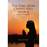 The Girl from Chapel Hill (Book 2): Legacy of a Praying Mama
