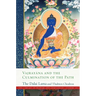 Vajrayana and the Culmination of the Path