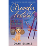 Murder at the Festival: A New Beginnings Cozy Hometown Mystery