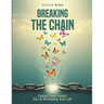 Breaking the Chain: Cutting Toxic Family Ties & Reclaiming Your Life