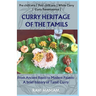 Curry Heritage of the Tamils - From Ancient Roots to Modern Palates: A brief history of Tamil Curry