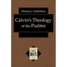 Calvin's Theology of the Psalms