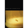 Atomic Light (Shadow Optics)