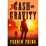 Cash and Gravity