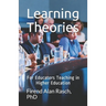 Learning Theories: For Educators Teaching in Higher Education