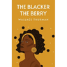 The Blacker the Berry