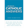 The Big Book of Catholic Answers: Vol 1: The Object of Faith