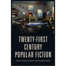 Twenty-First-Century Popular Fiction