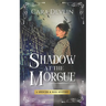 Shadow at the Morgue: A Spencer & Reid Mystery