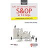 Sales and operations planning. S&OP in 14 steps