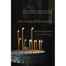 The Forgotten Faith: Ancient Insights for Contemporary Believers from Eastern Christianity