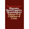 Children of Crisis - Volume 2: Migrants, Sharecroppers, Mountaineers