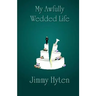 My Awfully Wedded Life