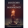 HISTORY of MANKIND