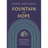 Fountain of Hope: Ignatian Wisdom for the Work of Justice in a Turbulent World